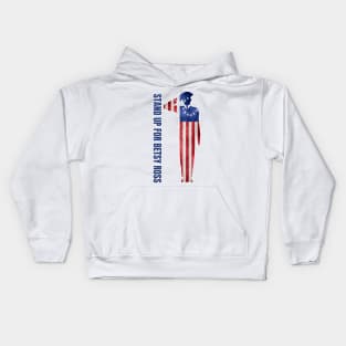 Stand Up For Betsy Kids Hoodie